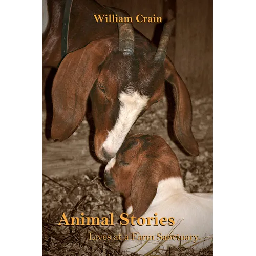 Animal Stories: Lives at a Farm Sanctuary
