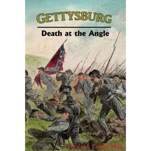 Gettysburg: Death at the Angle