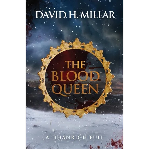 The Blood Queen: A 'Bhanrigh Fuil