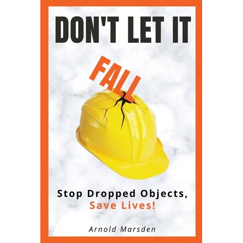 Don't Let It Fall: Stop Dropped Objects, Save Lives!