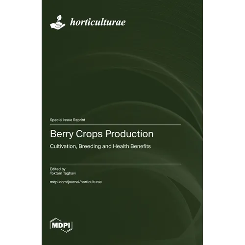 Berry Crops Production: Cultivation, Breeding and Health Benefits