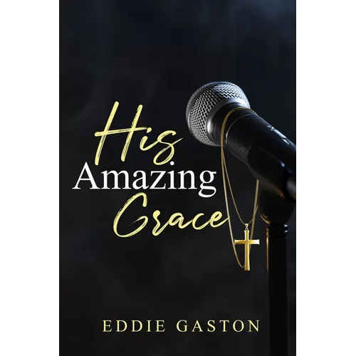 His Amazing Grace