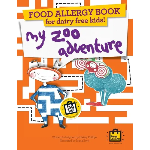 Food Allergy Book for Dairy Free Kids!: My Zoo Adventure - Children's Allergy Adventures Series