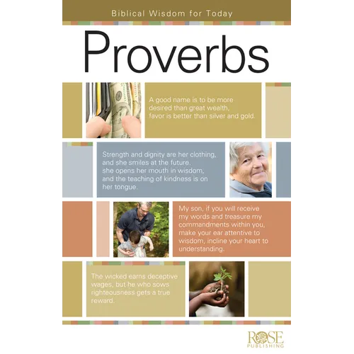 Proverbs: Biblical Wisdom for Today