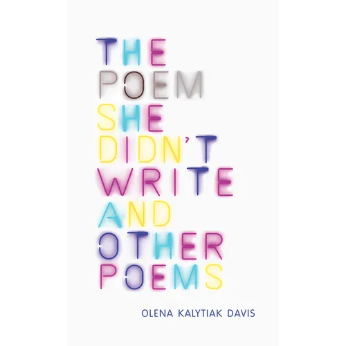 The Poem She Didn't Write and Other Poems