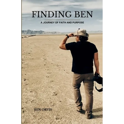 Finding Ben: A Journey of Faith and Purpose