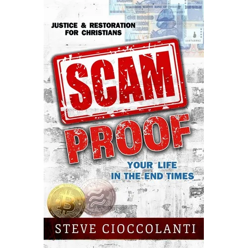 Scam Proof Your Life in the End Times: Justice & Restoration for Christians