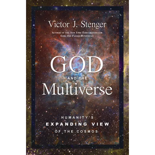 God and the Multiverse: Humanity's Expanding View of the Cosmos