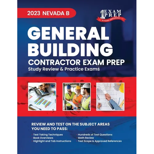2023 Nevada B General Building Contractor Exam Prep: 2023 Study Review & Practice Exams