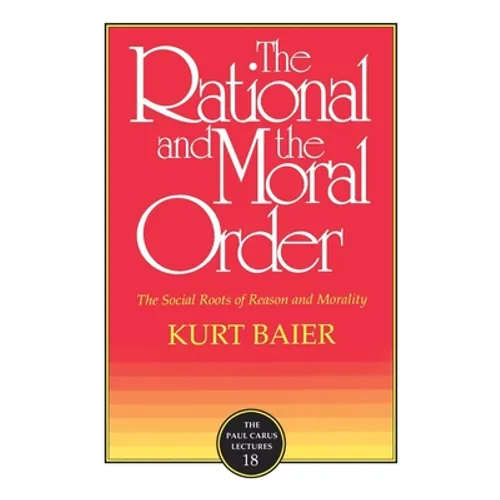The Rational and the Moral Order