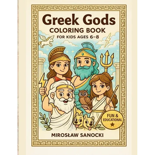 Greek Gods Coloring Book: Fun and Educational Coloring Book for Kids Ages 6-8