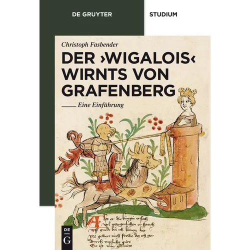 Der 'Wigalois' Wirnts Von Grafenberg: Eine Einführung
