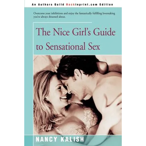 The Nice Girl's Guide to Sensational Sex