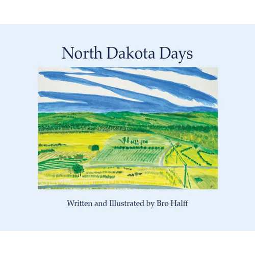 North Dakota Days