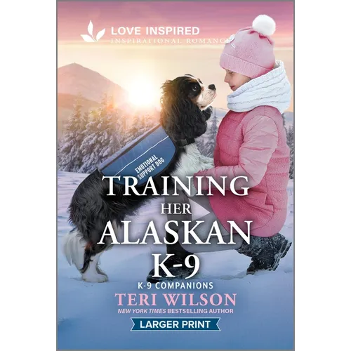 Training Her Alaskan K-9: An Uplifting Inspirational Romance