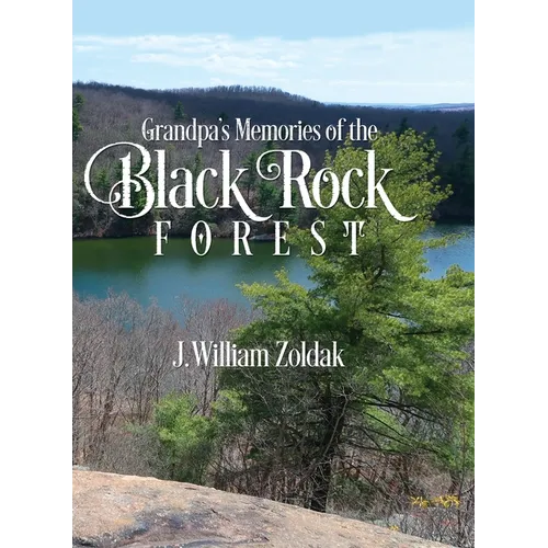 Grandpa's Memories of the Black Rock Forest