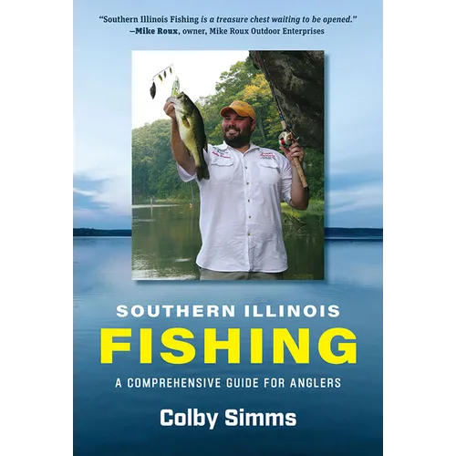 Southern Illinois Fishing: A Comprehensive Guide for Anglers