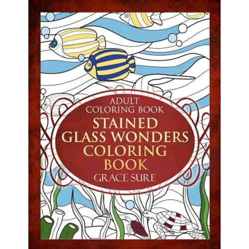 Stained Glass Wonders Coloring Book