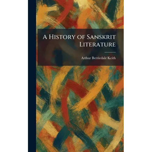 A History of Sanskrit Literature