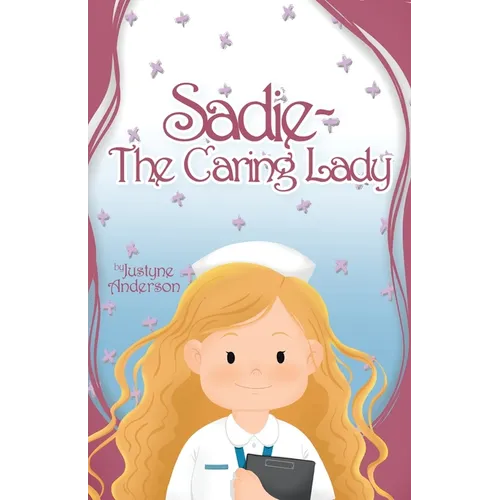 Sadie -The Caring Lady