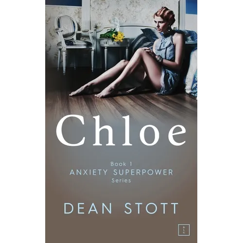 Chloe: Anxiety Superpower Series: Book 1
