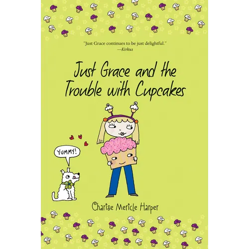 Just Grace and the Trouble with Cupcakes