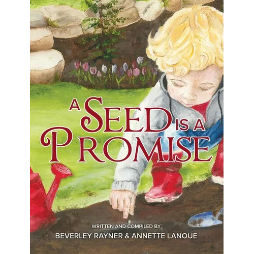 A Seed Is a Promise