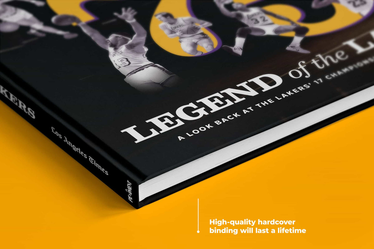 Legend of the Lakers: A Look Back at the Lakers’ 17 Championships Spanning 75 Years Book