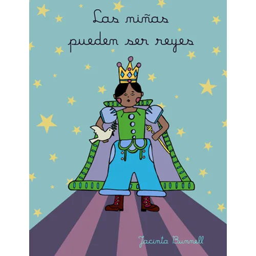 Las Niñas Pueden Ser Reyes: Libro Para Colorear