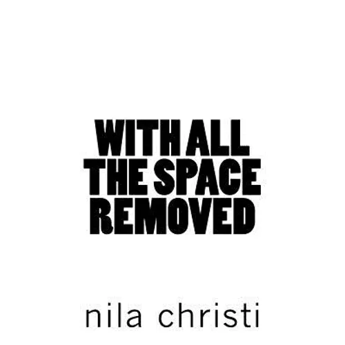 With All the Space Removed