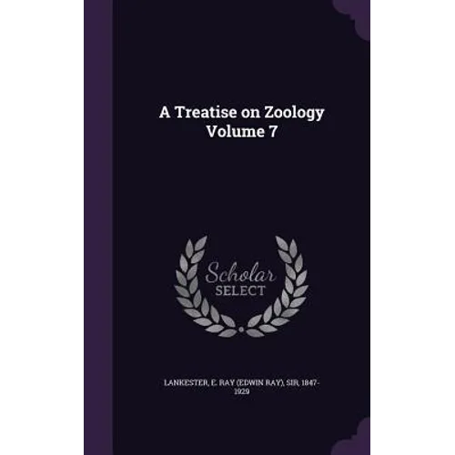 A Treatise on Zoology Volume 7