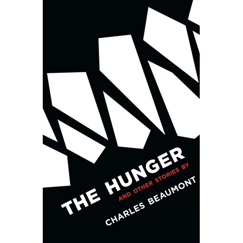 The Hunger: and Other Stories