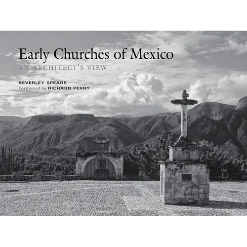 Early Churches of Mexico: An Architect's View