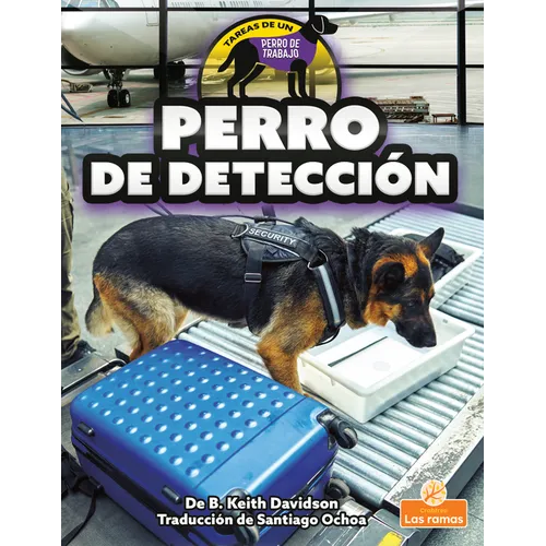 Perro de Detección (Detection Dog)