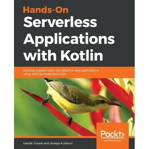 Hands-On Serverless Applications with Kotlin