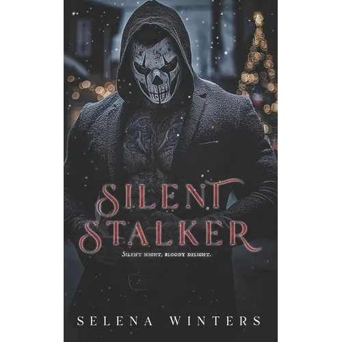 Silent Stalker: A Dark Serial Killer Romance