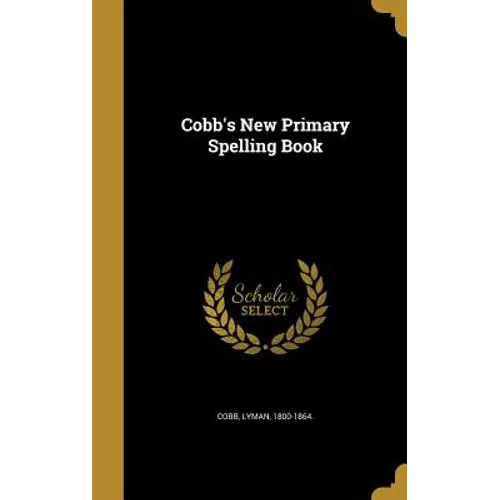 Cobb's New Primary Spelling Book