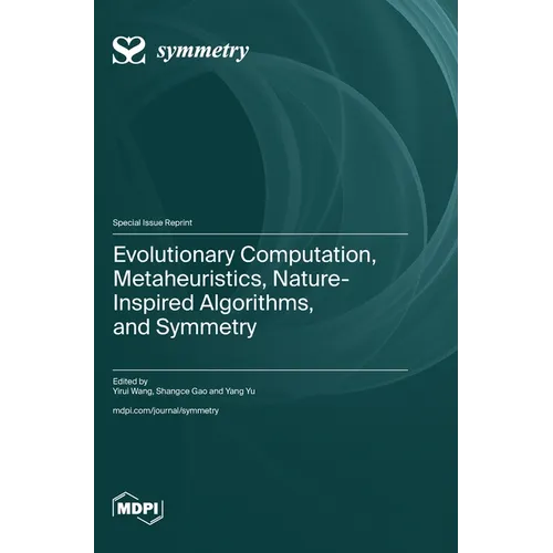 Evolutionary Computation, Metaheuristics, Nature-Inspired Algorithms, and Symmetry