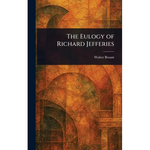 The Eulogy of Richard Jefferies