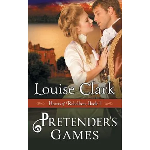 Pretender's Game (Hearts of Rebellion Series, Book 1)