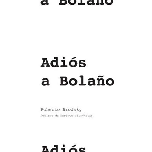 Adiós a Bolaño