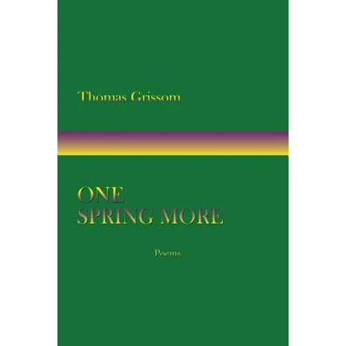 One Spring More, Poems