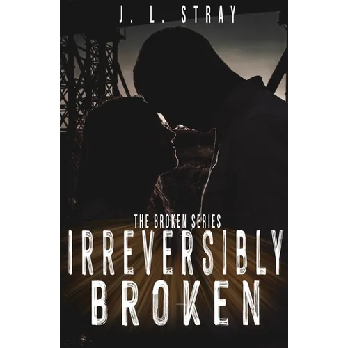 Irreversibly Broken