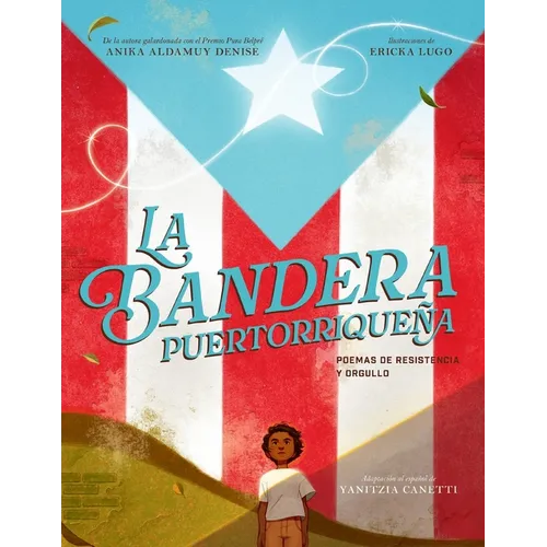 La Bandera Puertorriqueña: Poemas de Resistencia Y Orgullo