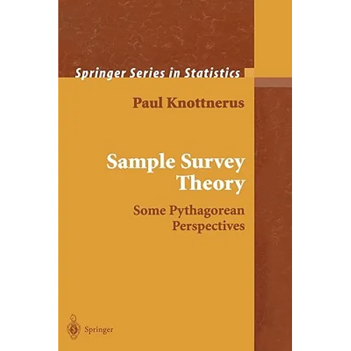 Sample Survey Theory: Some Pythagorean Perspectives
