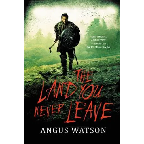 The Land You Never Leave