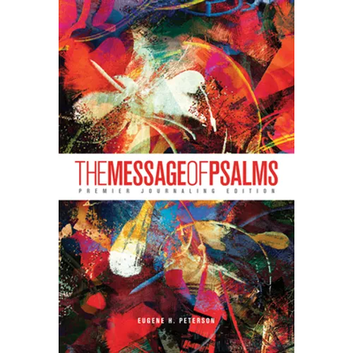The Message of Psalms: Premier Journaling Edition (Softcover, Blaze Into View)
