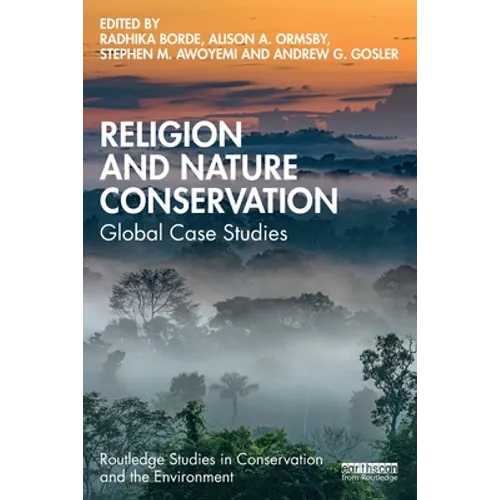 Religion and Nature Conservation: Global Case Studies