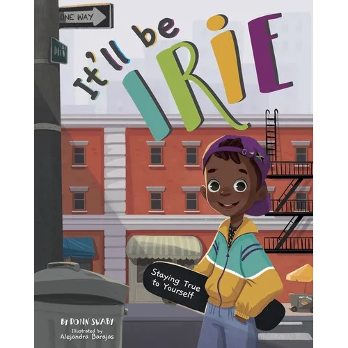 It'll Be Irie: Staying True to Yourself