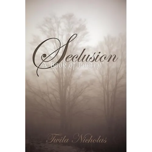 Seclusion: A Book of Poetry